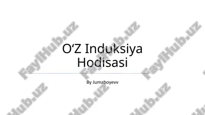 oʻz induksiya hodisasi — PPTX