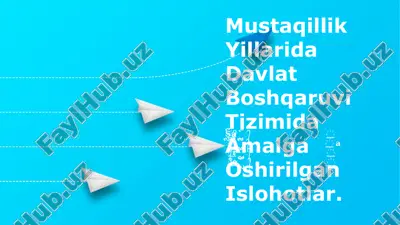 mustaqillik yillarida davlat boshqaruvi tizimida amalga oshirilgan islohotlar — PPTX
