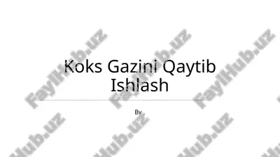 koks gazini qaytib ishlash — PPTX