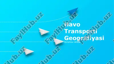 havo transporti geografiyasi — PPTX
