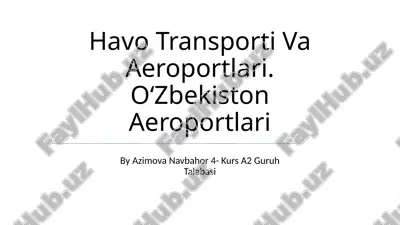 havo transporti va aeroportlari. o'zbekiston aeroportlari — PPTX