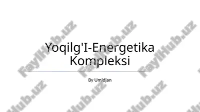 yoqilg'i-energetika kompleksi — PPTX