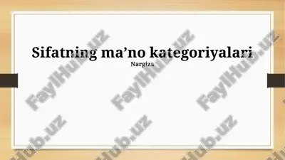 sifatlarning semantik kategoriyalari — PPTX