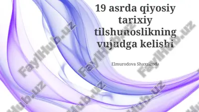 qiyosiy tarixiy tilshunoslikning vujudga kelishi — PPTX