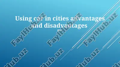 using car in cities advantages and disadvantages — PPTX