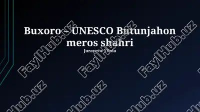 buxoro – unesco butunjahon meros shahri — PPTX