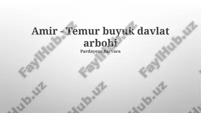 amir - temur buyuk davlat arbobi — PPTX