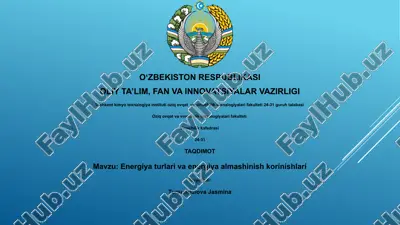 energiya turlari va energiya almashinish korinishlari — PPTX