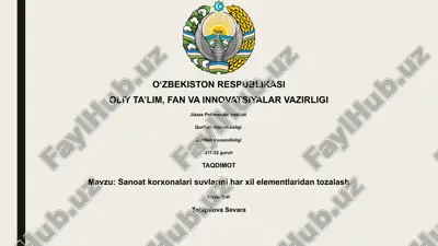 sanoat korxonalari suvlarini har xil elementlaridan tozalash — PPTX