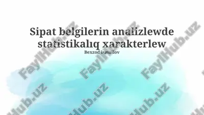 hujjat tahlilida statistik tavsiflashga kirish — PPTX