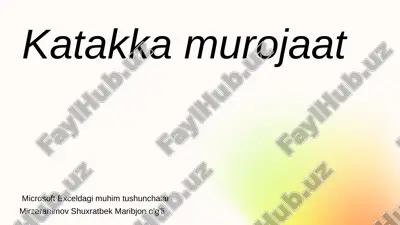 microsoft exceldagi muhim tushunchalar — PPTX
