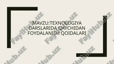 texnologiya darslarida qaychidan foydalanish qoidalari — PPTX