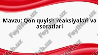 qon quyish reaksiyalari va asoratlari — PPTX