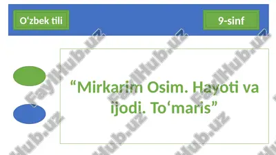 "mirkarimosim.hayotivaijodi.to‘maris" — PPTX