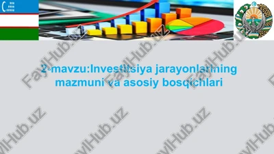 investitsiya jarayonlarining mazmuni va asosiy bosqichlari — PPTX