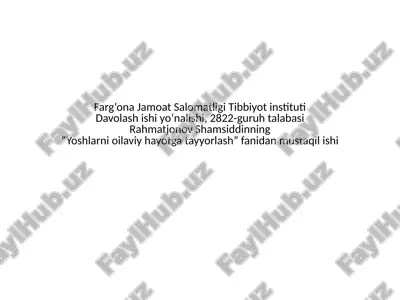yoshlarni oilaviy hayotga tayyorlash — PPTX