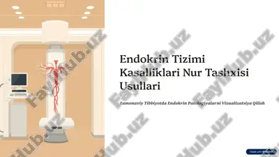 endokrin tizimi kasalliklari nur tashxisi usullari — PPTX