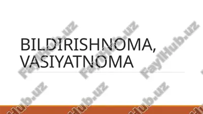 bildirishnoma, vasiyatnoma — PPTX