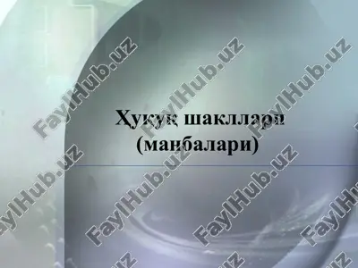 huquq shakllari (manbalari) — PPT