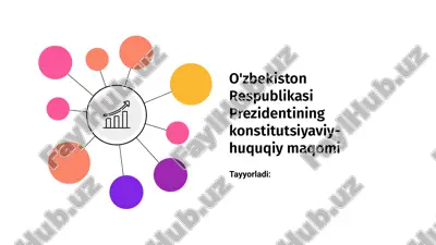 prezidentning konstitutsiyaviy-huquqiy maqomi — PPTX