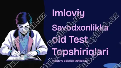 imloviy savodxonlikka oid testtopshiriqlari tuzish va bajarishga — PPTX