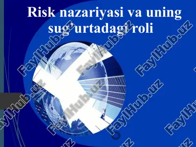 risk nazariyasi va uning sug’urtadagi roli — PPTX
