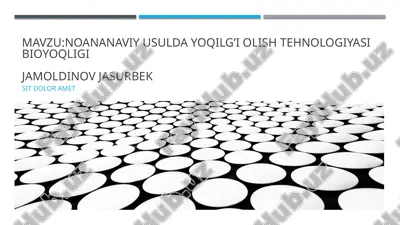 noan'anaviyusuldayoqligiolishtexnologiyasi — PPTX