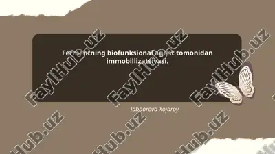 fermentning biofunksional agent tomonidan immobillizatsiyasi — PPTX