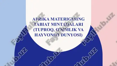 afrika materigining tabiat mintaqalari- tuproq, o’simlik va hayvonot dunyosi — PPTX