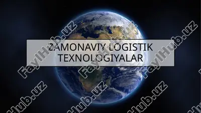 zamonaviy logistika texnologiyalari — PPTX