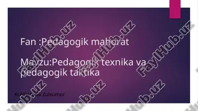 pedagogik texnika va pedagogik taktika — PPTX