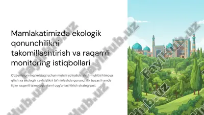 mamlakatimizda-ekologik-qonunchilikni-takomillashtirish-va-raqamli-monitoring-istiqbollari — PPTX