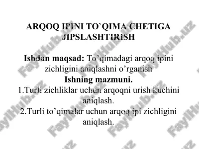 arqoq ipini to`qima chetiga jipslashtirish — PPT