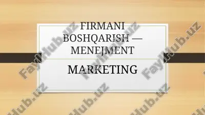 firmani boshqarish —menejment — PPTX