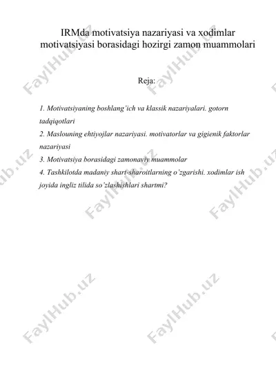 irmda motivatsiya nazariyasi va xodimlar motivatsiyasi borasidagi hozirgi zamon muammolari — DOCX