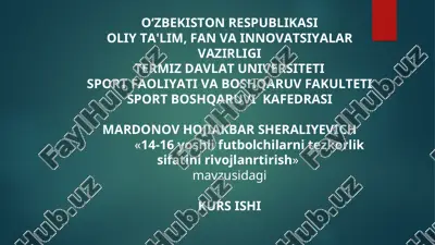 14-16 yoshli futbolchilarni tezkorlik sifatini rivojlanrtirish — PPT