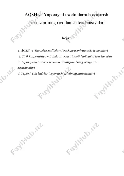 aqsh va yaponiyada xodimlarni boshqarish markazlarining rivojlanish tеndеntsiyalari — DOCX