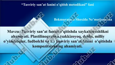 tasviriy san’at fanini o’qitish metodikasi — PPT