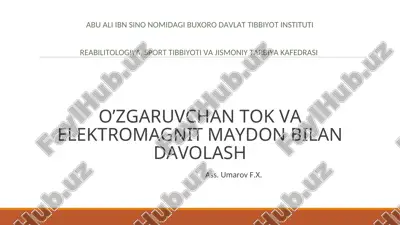 o’zgaruvchan tok va elektromagnit maydon bilan davolash — PPT