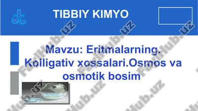 eritmalarning kolligativ xossalari va osmos — PPT