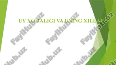 uy xo‘jaligi va uning xillari — PPTX