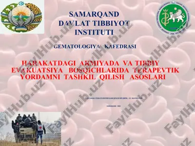 harakatdagi armiyada va tibbiy evakuatsiya bosqichlarida terapevtik yordamni tashkil qilish asoslari — PPT