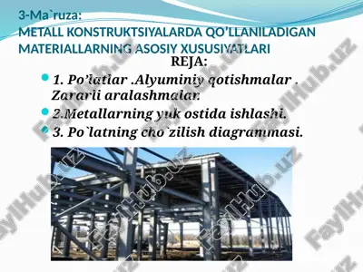 metall konstruktsiyalarda qo’llaniladigan materiallarning asosiy xususiyatlari — PPTX