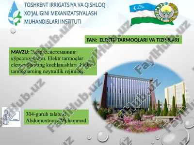 energosistemaning ko'rsatkichlari.elektr tarmoqlar elementlarining kuchlanishlari.elektr tarmoqlarning neytrallik rejimlari. — PPTX