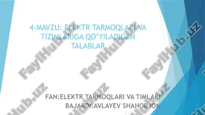 elektr tarmoqlari va tizimlariga qo'yiladigan talablar — PPTX