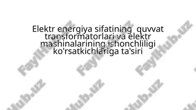 quvvat transformatorlari va elektr mashinalarining ishonchliligi — PPTX