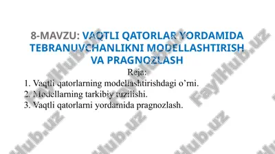 vaqtliqatorlaryordamida tebranuvchanlikni modellashtirish va pragnozlash — PPTX