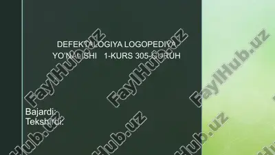 defektalogiya logopediya yo’nalishi 1-kurs 305-guruh — PPTX