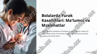 bolalarda yurak kasalliklari: ma'lumot va maslahatlar — PPTX