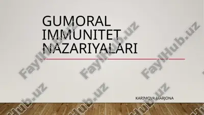 gumoral immunitet nazariyalari — PPTX